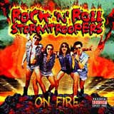 Rock 'n' Roll Stormtroopers - On Fire